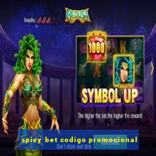 spicy bet codigo promocional